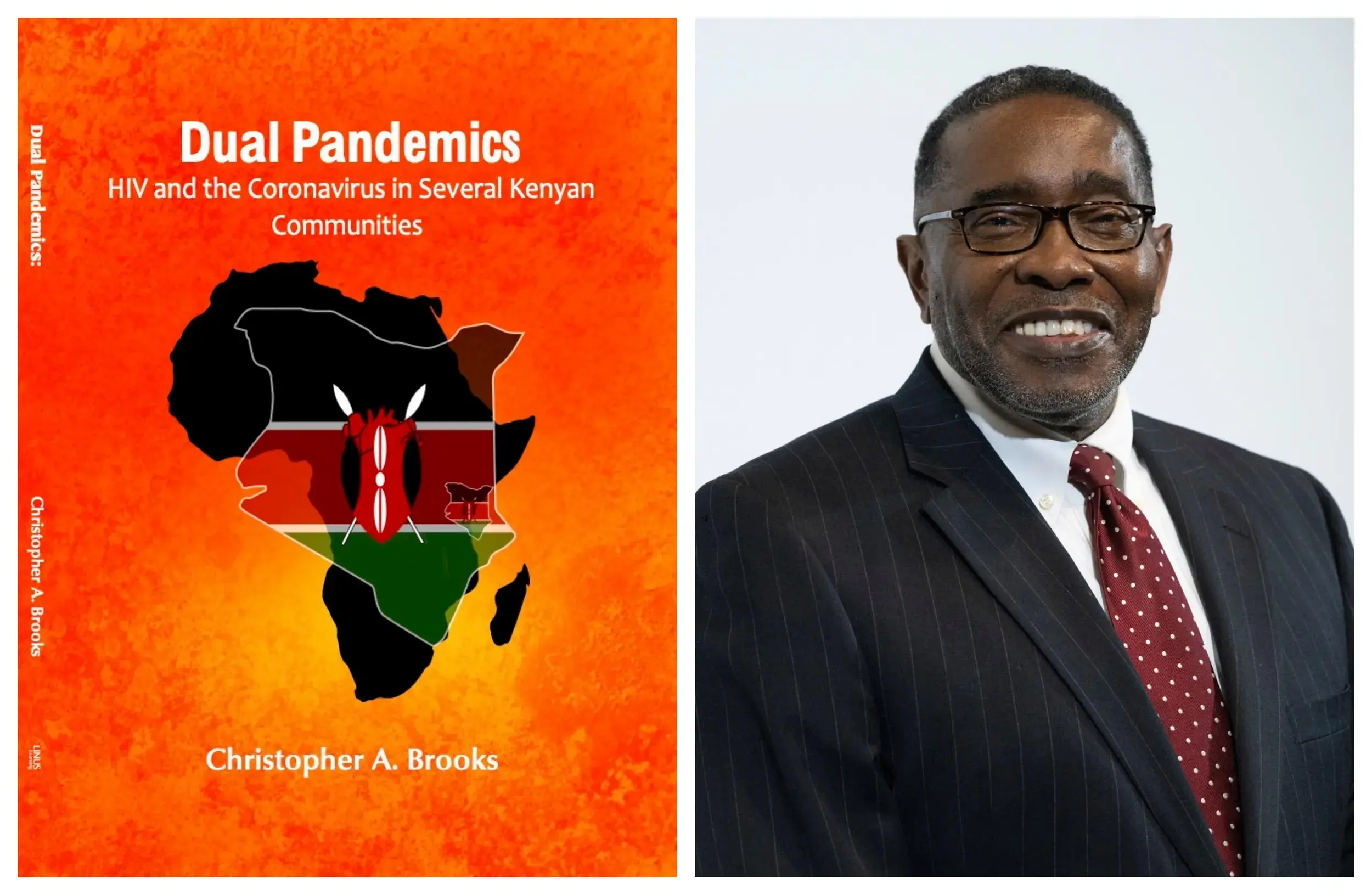 In his latest book, Christopher A. Brooks, Ph.D., explores the concurrent effects of HIV and coronavirus on people in Kenya.