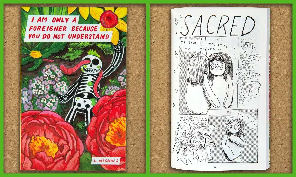 a comic book page depicting a worm crawling through the eye socket of a skeleton that says i am only a foreigner because you do not understand and a second comic book page with an anthropomorphic person looking in the mirror saying my earliest conception of how i wanted my body to be