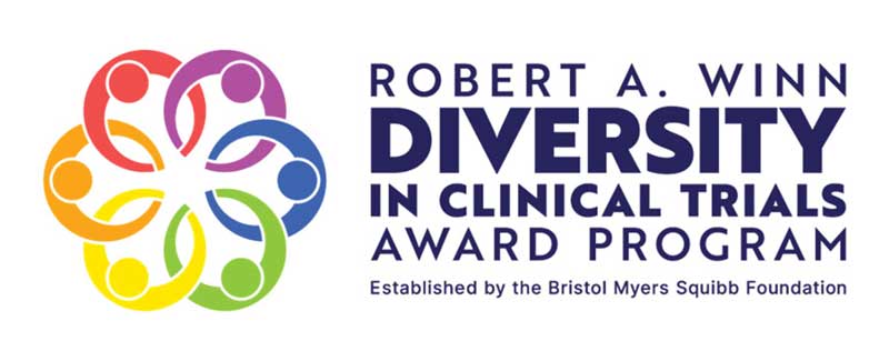 Robert A. Winn Diversity in Clinical Trials Award Program established by Bristol Meyers Squibb Foundation